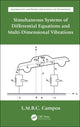 Book cover of: Simultaneous Systems of Differential Equations and Multi-Dimensional Vibrations. By: Luis Manuel Braga da Costa Campos