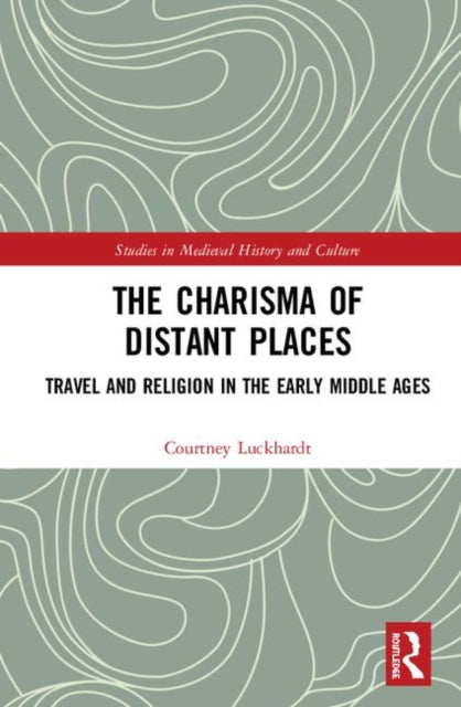 Book cover of: Charisma of Distant Places. By: Courtney Luckhardt