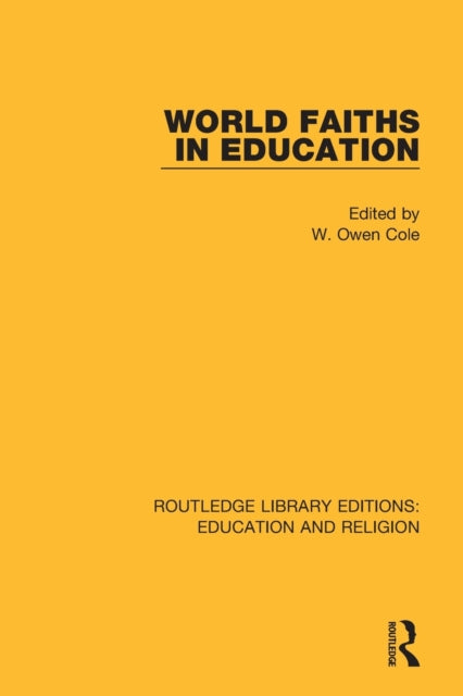 Book cover of: World Faiths in Education. By: Cole, W. Owen