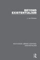 Book cover of: Beyond Existentialism. By: J. Von Rintelen