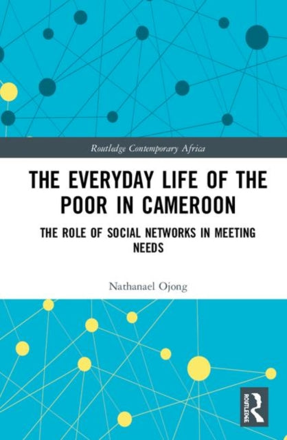 Book cover of: Everyday Life of the Poor in Cameroon. By: Nathanael Ojong