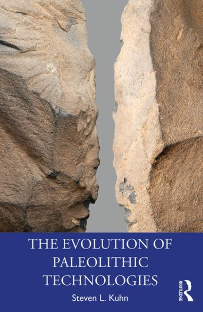 Book cover of: Evolution of Paleolithic Technologies. By: Steven L. Kuhn
