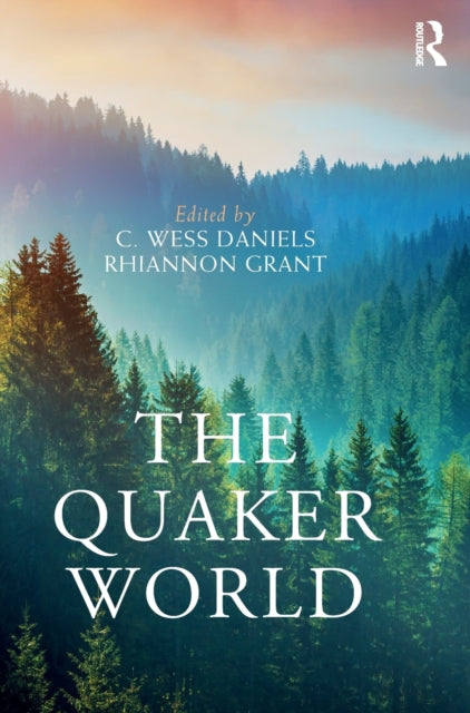 Book cover of: Quaker World. By: C. Wess Daniels