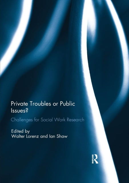 Book cover of: Private Troubles or Public Issues?. By: Walter Lorenz