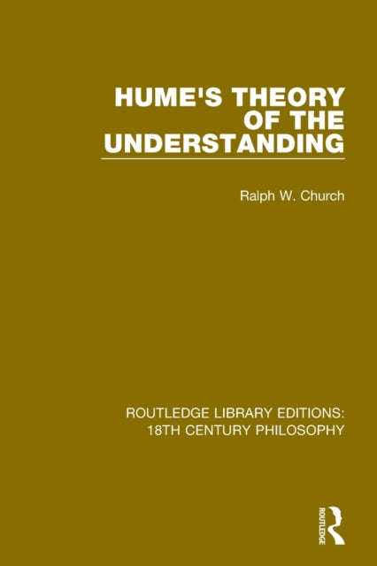 Book cover of: Hume's Theory of the Understanding. By: Ralph W. Church