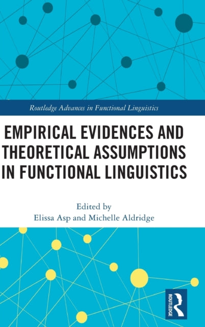 Book cover of: Empirical Evidences and Theoretical Assumptions in Functional Linguistics