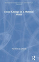 Book cover of: Social Change in a Material World. By: Theodore R. Schatzki