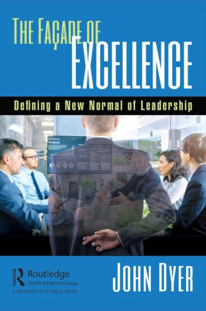 Book cover of: Facade of Excellence. By: Dyer, John