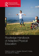 Book cover of: Routledge Handbook of Adapted Physical Education. By: Justin A. Haegele
