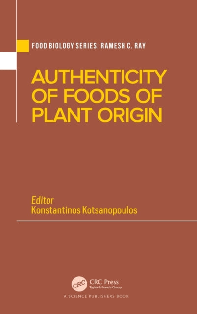 Book cover of: Authenticity of Foods of Plant Origin. By: Konstantinos Kotsanopoulos