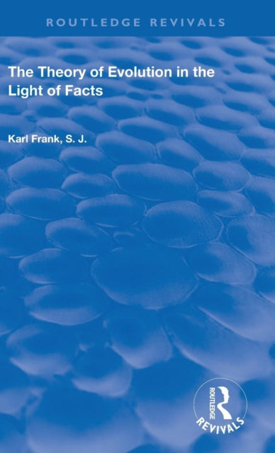 Book cover of: Theory of Evolution in the Light of Facts. By: Karl Frank