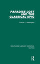 Book cover of: Paradise Lost and the Classical Epic. By: Francis C. Blessington