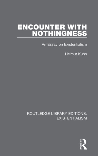 Book cover of: Encounter with Nothingness. By: Helmut Kuhn
