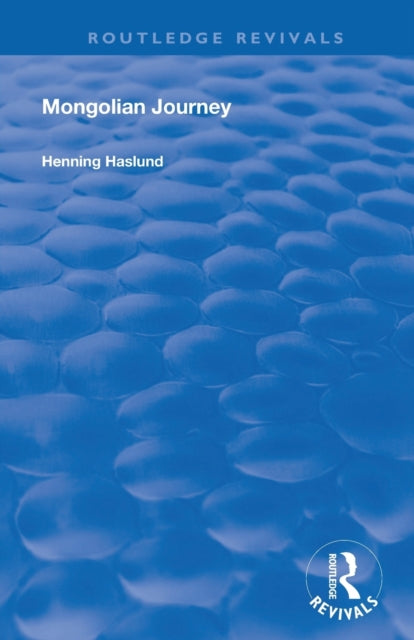 Book cover of: Mongolian Journey. By: Henning Haslund