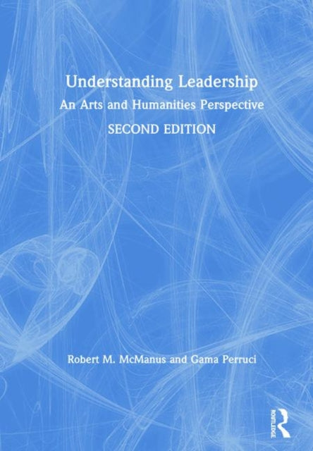 Book cover of: Understanding Leadership. By: Robert M. McManus