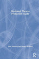 Book cover of: Illustrated Theatre Production Guide. By: John Ramsey Holloway