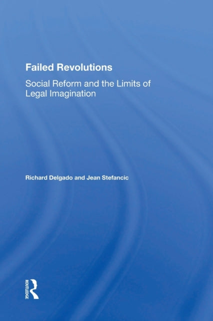 Book cover of: Failed Revolutions. By: Richard Delgado