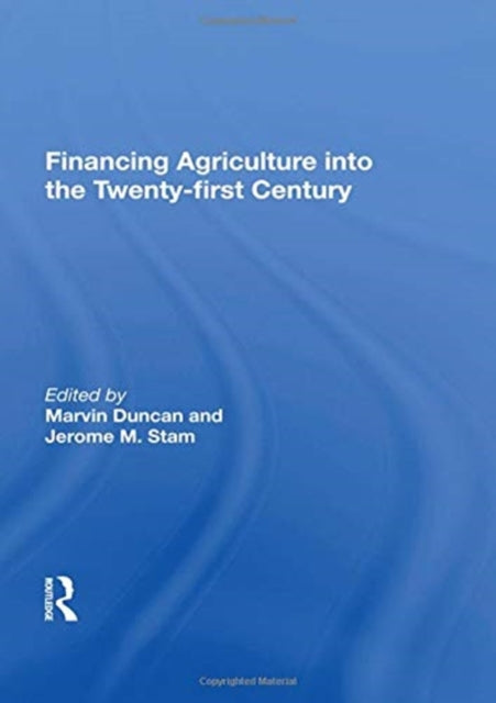 Book cover of: Financing Agriculture Into The Twenty-first Century. By: Marvin Duncan