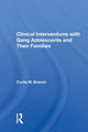 Book cover of: Clinical Interventions With Gang Adolescents And Their Families. By: Curtis W. Branch