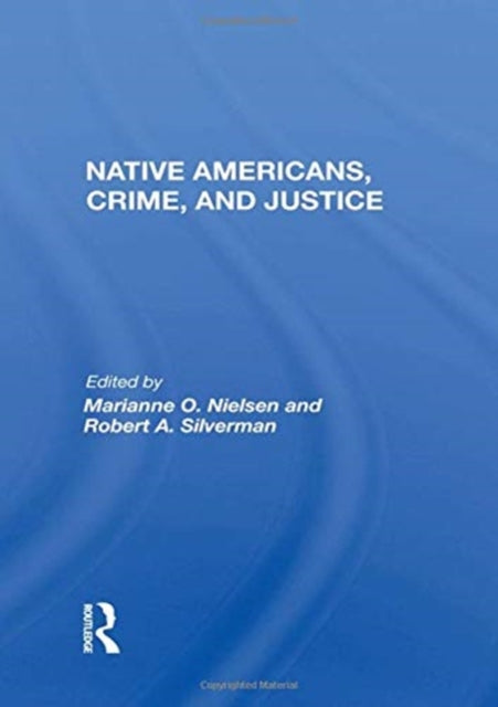 Book cover of: Native Americans, Crime, and Justice. By: Marianne O. Nielsen