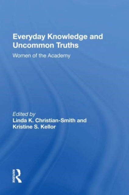 Book cover of: Everyday Knowledge And Uncommon Truths. By: Linda Christian-smith