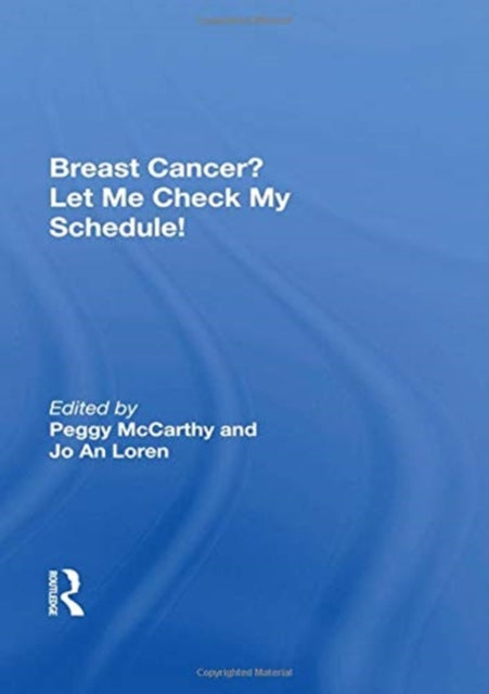 Book cover of: Breast Cancer? Let Me Check My Schedule!