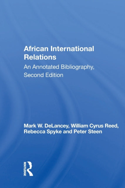 Book cover of: African International Relations. By: Mark W. Delancey