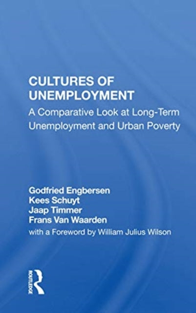 Book cover of: Cultures Of Unemployment. By: Godfried Engbersen