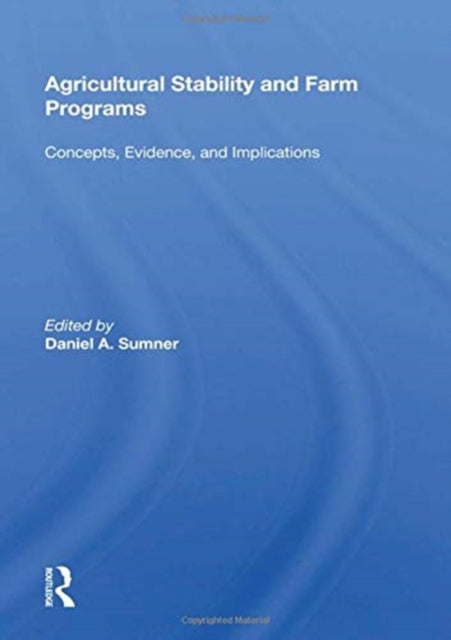 Book cover of: Agricultural Stability And Farm Programs. By: Daniel A. Sumner