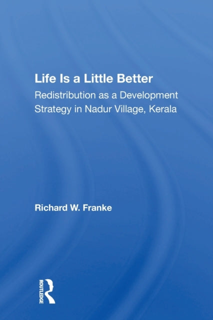 Book cover of: Life Is A Little Better. By: Richard W. Franke