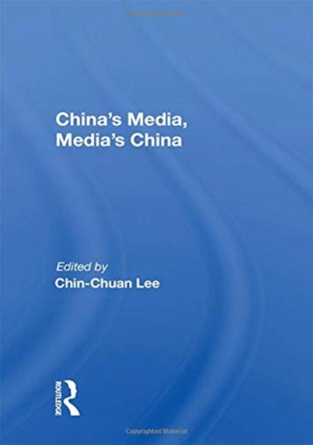 Book cover of: China's Media, Media's China. By: Jinquan Li