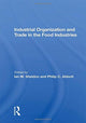 Book cover of: Industrial Organization And Trade In The Food Industries