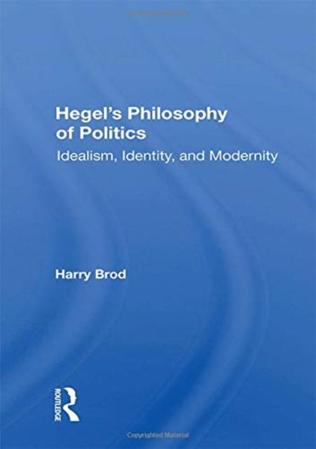 Book cover of: Hegel's Philosophy Of Politics. By: Harry Brod