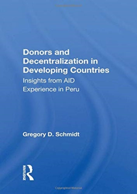 Book cover of: Donors And Decentralization In Developing Countries