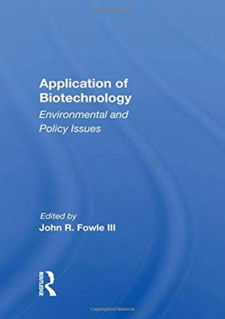 Book cover of: Application Of Biotechnology. By: John R. Fowle