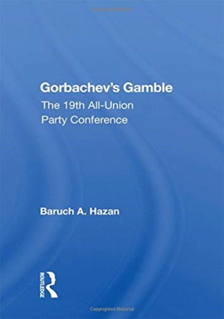 Book cover of: Gorbachev's Gamble. By: Barukh Hazan