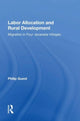 Book cover of: Labor Allocation And Rural Development. By: Philip Guest