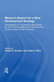 Book cover of: Mexico's Search For A New Development Strategy. By: Dwight S. Brothers