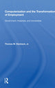 Book cover of: Computerization And The Transformation Of Employment