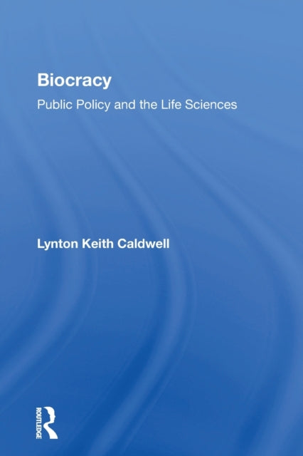 Book cover of: Biocracy. By: Lynton K. Caldwell