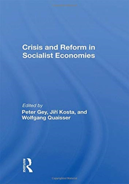 Book cover of: Crisis And Reform In Socialist Economies. By: Peter Gey