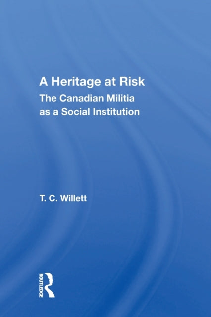Book cover of: Heritage at Risk. By: T. C. Willett
