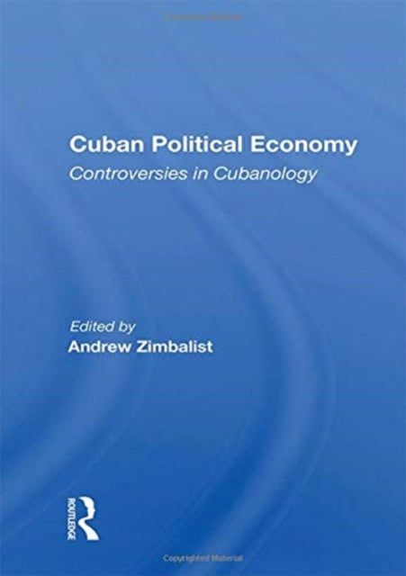 Book cover of: Cuban Political Economy. By: Andrew S. Zimbalist