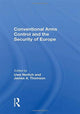 Book cover of: Conventional Arms Control And The Security Of Europe. By: Uwe Nerlich