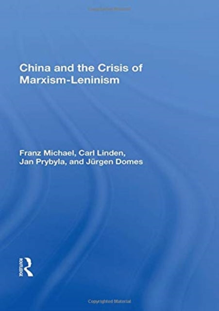 Book cover of: China And The Crisis Of Marxism-leninism. By: Franz H. Michael