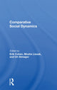 Book cover of: Comparative Social Dynamics. By: S. N. Eisenstadt