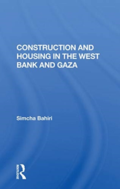 Book cover of: Construction And Housing In The West Bank And Gaza