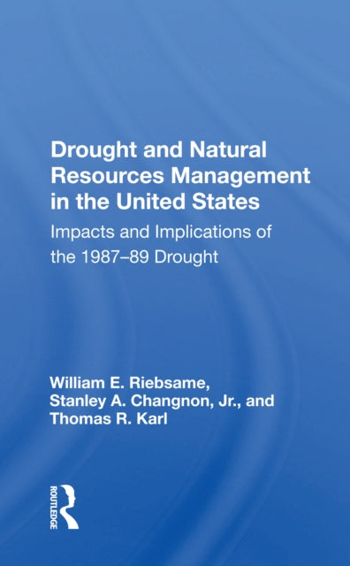 Book cover of: Drought And Natural Resources Management In The United States. By: William R. Travis
