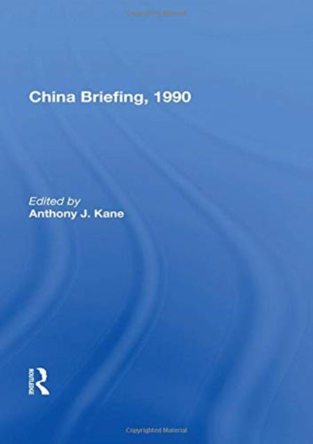 Book cover of: China Briefing, 1990. By: Anthony James Kane