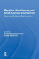Book cover of: Migration, Remittances, and Small Business Development. By: Sergio Diaz-Briquets